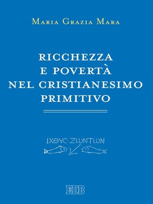 cover image of Ricchezza e povertà nel cristianesimo primitivo